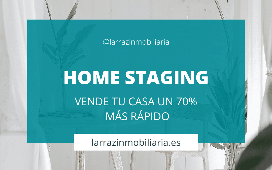 ¿Qué es el Home Staging? Descubre sus beneficios.
