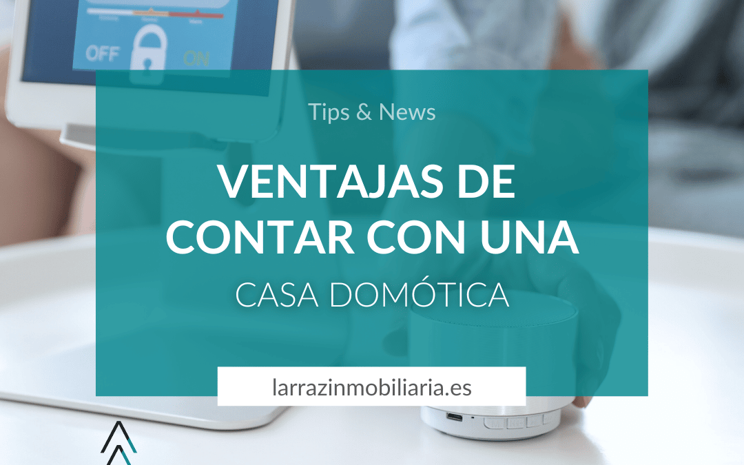 Ventajas de contar con una casa domótica