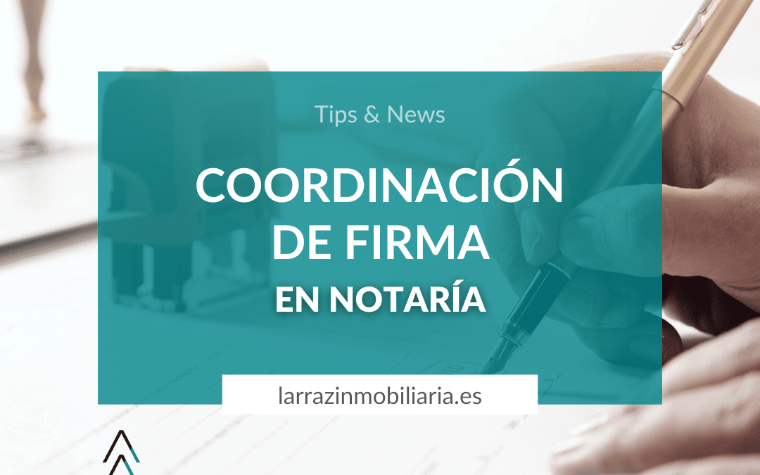 COORDINACIÓN DE UNA FIRMA EN NOTARÍA