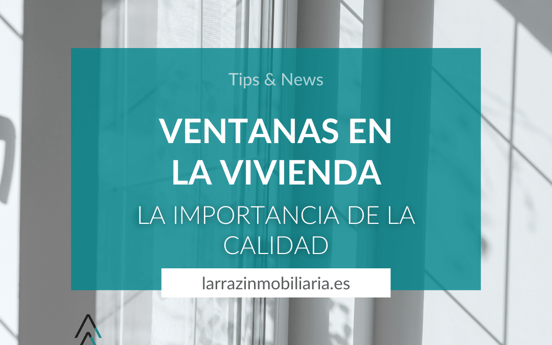 VENTANAS DE CALIDAD EN LA VIVIENDA