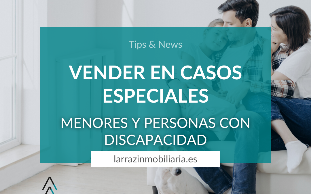 Vender en casos especiales: Menores y personas con discapacidad