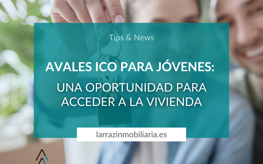 Avales ICO para Jóvenes: Una oportunidad para acceder a la vivienda