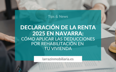Declaración de la Renta 2025 en Navarra: Cómo aplicar las deducciones por rehabilitación en tu vivienda