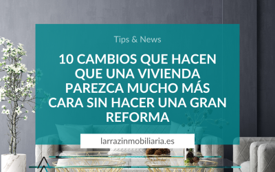 10 cambios que hacen que una vivienda parezca mucho más cara sin hacer una gran reforma